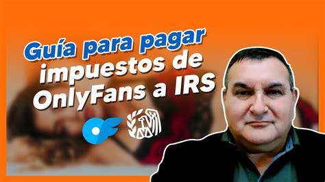 hay que ser autónomo para onlyfans|Cómo Declarar los Ingresos de OnlyFans en la Renta 2023 / 2024